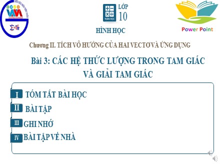Bài giảng môn Toán Lớp 10 - Chương 2, Bài 3: Các hệ thức lượng trong tam giác và giải tam giác