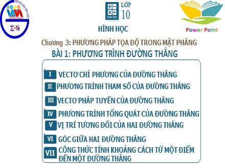 Bài giảng môn Toán Lớp 10 - Chương 3: Phương pháp tọa độ trong mặt phẳng, Bài 1: Phương trình đường thẳng (Tiết 4)