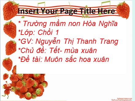 Giáo án mầm non lớp chồi - Đề tài: Muôn sắc hoa xuân - Nguyễn Thị Thanh Trang