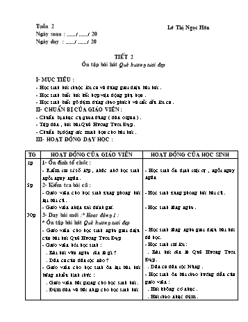 Giáo án môn Âm Nhạc Lớp 1 - Bài 1, Tiết 2: Ôn tập bài hát Quê hương tươi đẹp - Lê Thị Ngọc Hân