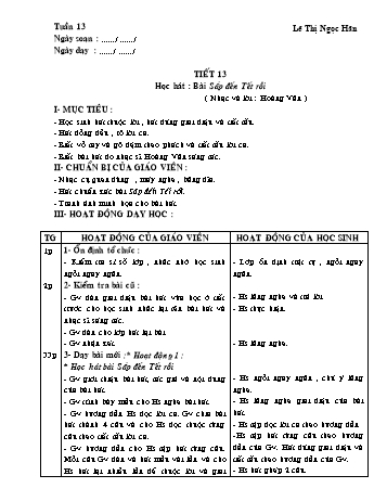 Giáo án môn Âm Nhạc Lớp 1 - Tiết 13: Học hát bài hát Sắp đến Tết rồi - Lê Thị Ngọc Hân