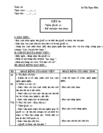 Giáo án môn Âm Nhạc Lớp 1 - Tiết 16: Nghe Quốc ca - Lê Thị Ngọc Hân
