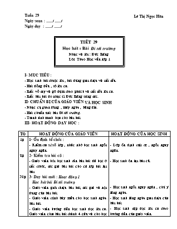 Giáo án môn Âm Nhạc Lớp 1 - Tiết 29: Học bài hát Đi tới trường - Lê Thị Ngọc Hân