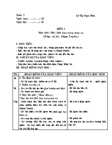 Giáo án môn Âm Nhạc Lớp 1 - Tiết 3: Học hát bài Mời bạn cùng múa ca - Lê Thị Ngọc Hân