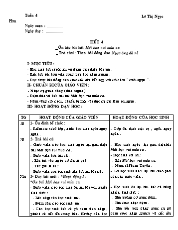 Giáo án môn Âm Nhạc Lớp 1 - Tiết 4: Ôn tập bài Mời bạn cùng múa ca - Lê Thị Ngọc Hân