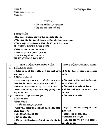 Giáo án môn Âm Nhạc Lớp 1 - Tiết 9: Ôn tập bài Lý cây xanh - Lê Thị Ngọc Hân