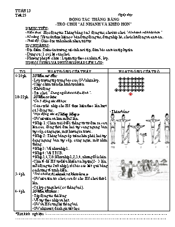 Giáo án môn Thể dục Lớp 5 - Tiết 25: Động tác thăng bằng -trò chơi “ai nhanh và khéo hơn”