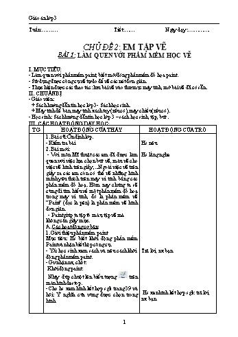 Giáo án môn Tin học 3 - Chủ đề 2: Em tập vẽ - Bài 1: Làm quen với phần mềm vẽ