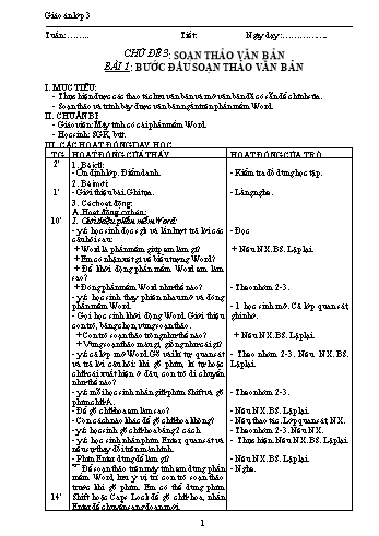 Giáo án môn Tin học 3 - Chủ đề 3: Soạn thảo văn bản - Bài 1: Bước đầu soạn thảo văn bản