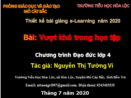 Bài giảng môn Đạo đức Lớp 4 - Bài: Vượt khó trong học tập - Nguyễn Thị Tường Vi