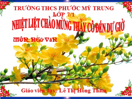 Bài giảng môn Ngữ văn Lớp 7 - Bài 24: Ý nghĩa văn chương