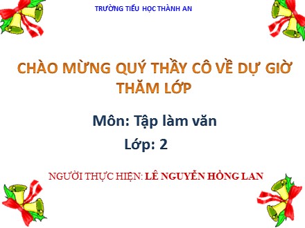 Bài giảng môn Tập làm văn - Nghe kể chuyện Qua suối - Lê Nguyễn Hồng Lan