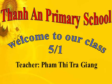 Bài giảng môn Tiếng Anh 5 Tập 2 - Unit 13: What do you do in your free time?, Lesson 1 (1, 2, 3) - Pham Thi Tra Giang