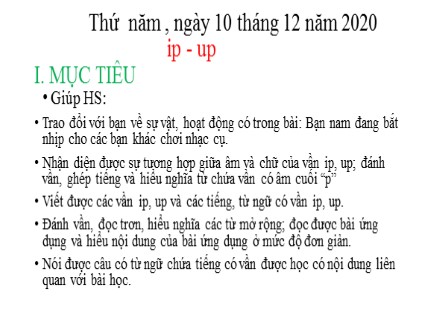 Bài giảng môn Tiếng việt Lớp 1 - Bài 4: Ip - Up