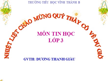 Bài giảng môn Tin học 3 - Bài 3: Vẽ đường thẳng, đường cong