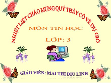 Bài giảng môn Tin học lớp 3 - Bài 1: Làm quen với phần mềm học vẽ