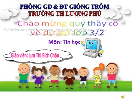 Bài giảng môn Tin học Lớp 3 - Bài 6: Thư mục - Lưu Thị Bích Châu