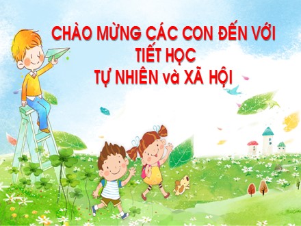 Bài giảng môn Tự nhiên và Xã hội 1 - Bài 25: Em ăn uống lành mạnh