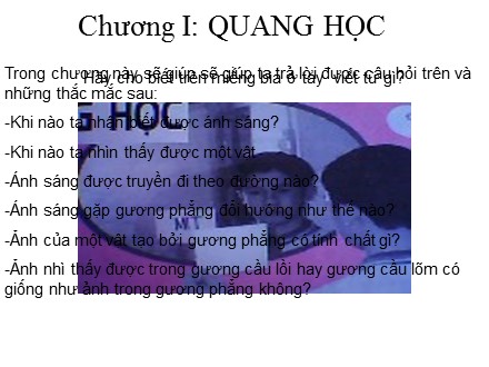 Bài giảng Vật Lí 7 - Chương 1: Quang học, Bài 1: Nhận biết ánh sáng