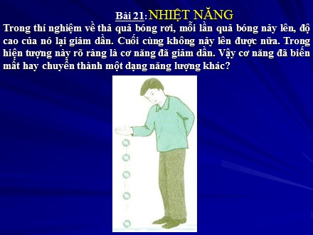 Bài giảng Vật Lí 8 - Bài 21: Nhiệt năng