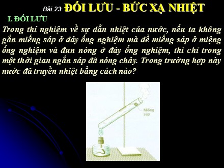 Bài giảng Vật Lí 8 - Bài 23: Đối lưu - Bức xạ nhiệt