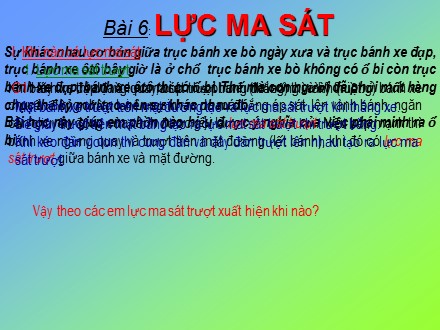 Bài giảng Vật Lí 8 - Bài 6: Lực ma sát