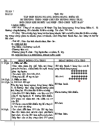 Giáo án môn Thể dục Lớp 1 - Bài 13: Tập hợp hàng ngang, dóng hàng, điểm số, đi thường theo nhịp chuyển hướng phải trái, đổi chân khi đi đều sai nhịp -trò chơi kết bạn