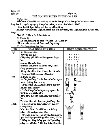 Giáo án môn Thể dục Lớp 1 - Tiết 10: Đội hình, đội ngũ thể dục rèn luyện tư thế cơ bản
