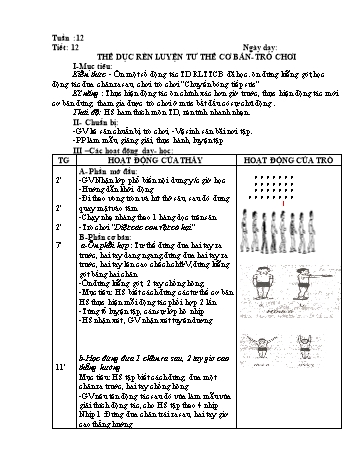 Giáo án môn Thể dục Lớp 1 - Tiết 12: Thể dục rèn luyện tư thế cơ bản - Trò chơi