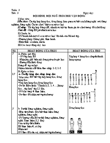 Giáo án môn Thể dục Lớp 1 - Tiết 3: Đội hình, đội ngũ - Trò chơi vận động