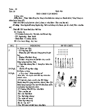 Giáo án môn Thể dục Lớp 1 - Tiết 30: Trò chơi vận động