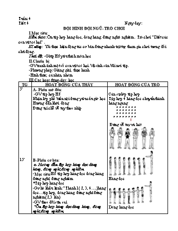Giáo án môn Thể dục Lớp 1 - Tiết 4: Đội hình đội ngũ - Trò chơi