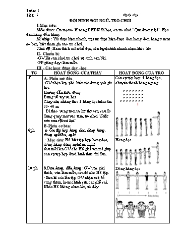 Giáo án môn Thể dục Lớp 1 - Tiết 6: Đội hình đội ngũ - Trò chơi