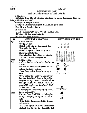 Giáo án môn Thể dục Lớp 1 - Tiết 9: Đội hình, đội ngũ thể dục rèn luyện tư thế cơ bản