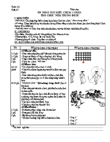 Giáo án môn Thể dục Lớp 3 - Tiết 47: Ôn nhảy dây kiểu chụm 2 chân - Trò chơi ném trúng đích