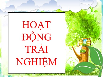 Hoạt động trải nghiệm Chủ đề 4: Em tự chăm sóc và phục vụ bản thân