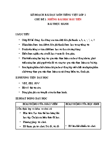 Kế hoạch bài dạy môn Tiếng việt Lớp 1 - Chủ đề 1: Những bài học đầu tiên, Bài: Bài thực hành