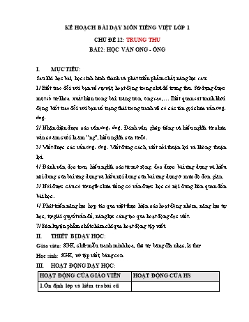 Kế hoạch bài dạy môn Tiếng việt Lớp 1 - Chủ đề 12: Trung thu, Bài 2: Học vần ong - ông