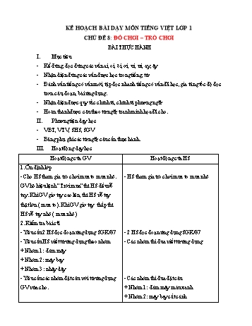 Kế hoạch bài dạy môn Tiếng việt Lớp 1 - Chủ đề 8: Dồ chơi – trò chơi, Bài: Bài thực hành