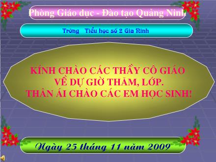 Bài giảng Chính tả Lớp 4 - Tiết 12: Người chiến sĩ giàu nghị lực - Trần Thị Lành