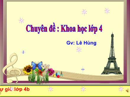 Bài giảng Khoa học Lớp 4 - Tiết 20: Nước có những tính chất gì? - Lê Hùng