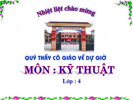 Bài giảng Kĩ thuật Lớp 4 - Tiết 18: Cắt, khâu, thêu sản phẩm tự chọn