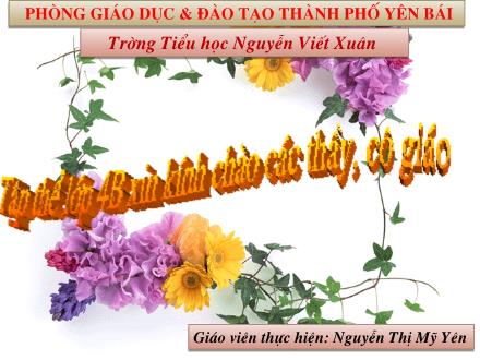 Bài giảng Luyện từ và câu Lớp 4 - Tiết 10: Danh từ - Nguyễn Thị Mỹ Yên