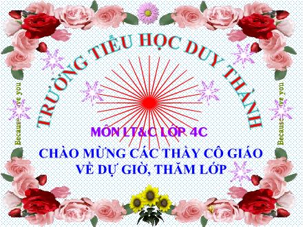 Bài giảng Luyện từ và câu Lớp 4 - Tiết 12: Mở rộng vốn từ Trung thực - Tự trọng - Trường Tiểu học Duy Thành