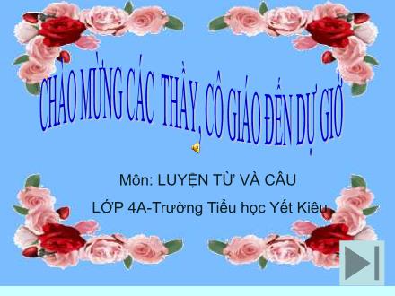 Bài giảng Luyện từ và câu Lớp 4 - Tiết 5: Từ đơn và từ phức