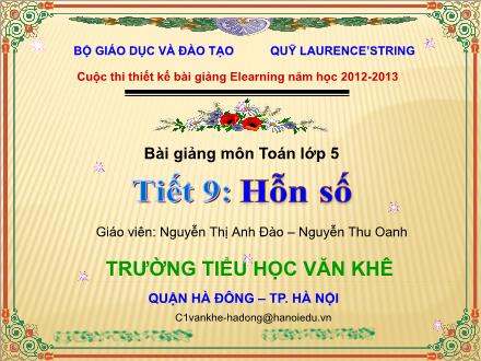 Bài giảng Toán Lớp 5 - Tiết 9: Hỗn số - Nguyễn Thị Anh Đào