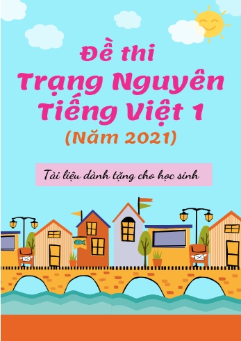 Đề thi Trạng nguyên Tiếng Việt Lớp 1 năm 2021