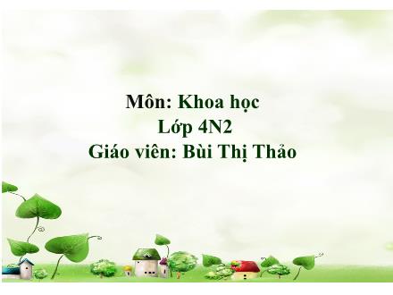 Bài giảng Khoa học Lớp 4 - Bài 21: Ba thể của nước - Bùi Thị Thảo