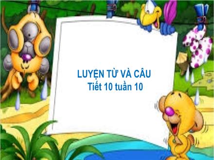 Bài giảng Luyện từ và câu Lớp 3 - Tiết 10: So sánh. Dấu chấm