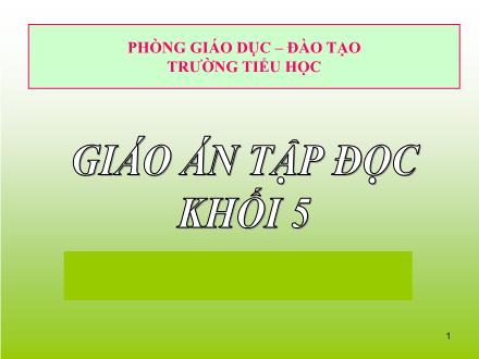 Bài giảng Tập đọc Lớp 5 - Mùa thảo quả